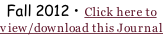 Fall 2012 • Click here to view/download this Journal