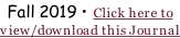 Fall 2019 • Click here to view/download this Journal