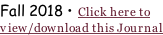 Fall 2018 • Click here to view/download this Journal